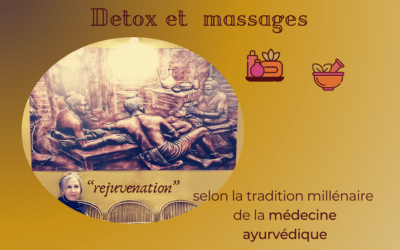 Détox +massages ayurvédiques : une thérapie de régénération